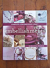 Murdoch Books "Complete Contemporary Craft-Embellishments"