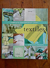 Murdoch Books "Complete Contemporary Craft-Textiles"
